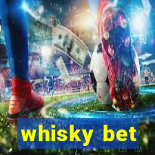 whisky bet